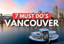 Top 7 INCREDIBLE Things To Do in Vancouver, Canada | Ultimate Travel guide