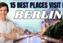 15 Best Things to Do in Berlin: Travel Guide for 2024 /2025