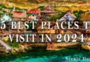 25 Best Countries To Visit In 2024 | Travel Guide 2024