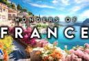 WONDERS OF FRANCE | Most Amazing Places, Villages & Fun Facts | 4K Travel Guide