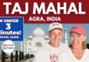 Taj Mahal Travel Guide | Tips for Agra, India