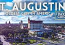 St Augustine Florida Travel Guide: Best Things To Do in St Augustine