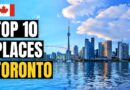 Top 10 Best Places to Visit in Toronto | Canada Travel Guide